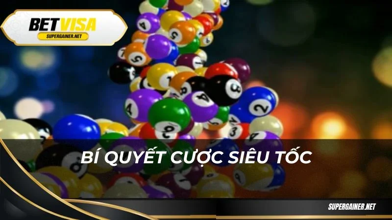 Cược siêu tốc Betvisa Bí quyết cược siêu tốc