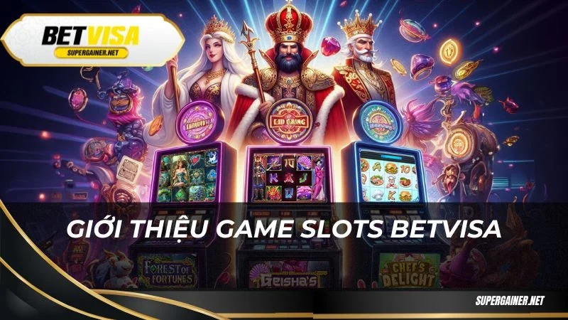 Slots Betvisa Giới thiệu game slots Betvisa