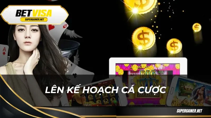 khuyến mãi Betvisa Lên kế hoạch cá cược